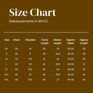 May include: A brown size chart with white text titled Size Chart (Measurements in INCH). It lists sizes from XS to 3XL with corresponding measurements for chest, shoulder, kurta length, sleeve length, pyjama waist, and pyjama length in inches.
