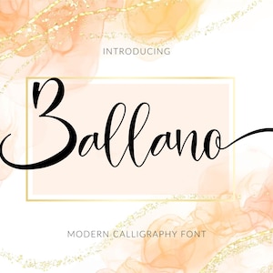 Può includere: Grafica digitale con la parola "Ballano" in elegante calligrafia nera, su uno sfondo color pesca tenue con accenti acquerello arancioni e dorati. Sono presenti anche i testi "Introducing" e "Modern Calligraphy Font".