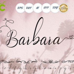 Op de afbeelding: Een digitaal ontwerp met de naam "Barbara" in elegant zwart schrift, met decoratieve krullen. Het ontwerp bevat verschillende pictogrammen voor bestandsformaten: EPS, DXF, AI, OTF en SVG, samen met een "Limited Edition"-badge. Een alfabet in kleine letters is ook inbegrepen.