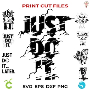 Just Do It Svg Bubdle, Just Do It Png, Motivation sign, Just Do It Silhouette, Just Do It Cricut, Just Do It Shirt diy, Just Do It Clipart