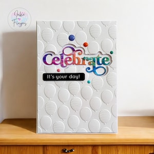 Handmade Birthday Card featuring a Colourful Die Cut Celebrate | It's Your Day | 121