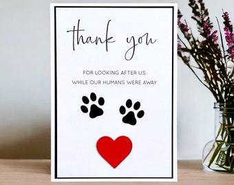 Thank You For Looking After Us, Handmade Pet Sitter Thank You Card, 4 Different Wording Variations | 277