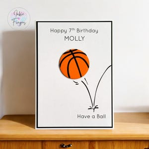 Personalised Basketball Birthday Card, Handmade Birthday Card featuring a Basketball, Happy Birthday, Have a Ball | 435