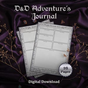 May include: A D&D Adventure's Journal with 16 pages, featuring a decorative border and sections for quest details and chronicle entries. The text "Digital Download" is also visible.