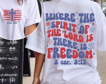 Personalized Where the Spirit of the Lord Is Shirt, Bible Verse Tee,Christian Freedom Shirt,Religious Quote Shirt,Faith Based Gift,Christian