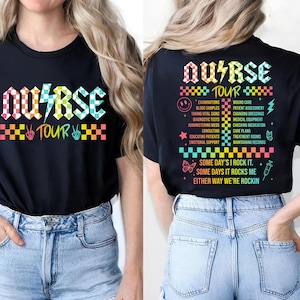 Funny Nurse Shirts Nurse Tour TShirt, Some Days I Rock It Nurse, Nurse Life, Some Days I Rock It, Funny Nurse Shirts