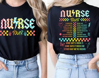 Lustige Krankenschwester Shirts Nurse Tour TShirt, Einige Tage Rocke ich es Krankenschwester, Krankenschwester Leben, Einige Tage Rocke ich es, lustige Krankenschwester Shirts