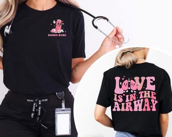 Custom Name Love Is In The Airway Shirt, Respiratory Therapist Valentine Gift, Funny Nurse Pun Shirt, Lungs Anatomy Tee, Healthcare Worker