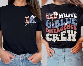 Custom Name ED Nurse 4th of July Shirt, Independence Day Nurse 4th of July Shirt,Emergency Department Labor Day Shirt,Emergency Memorial Day