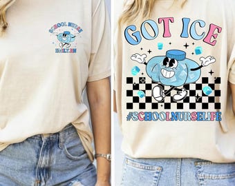 Custom Name Got Ice School Nurse Shirt, School Nurse Shirt,School Nurse Gift, Nurse Shirt,School Nurse Tee,Nurse Appreciation,Gift For Nurse