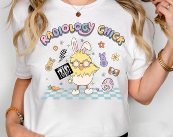 Radiology Chick Shirt, Easter Day Rad Tech Shirt, Easter Day Radiology Shirt, Radiology Department Tee, MRI CT Tech Shirt, Rad Tech Gift