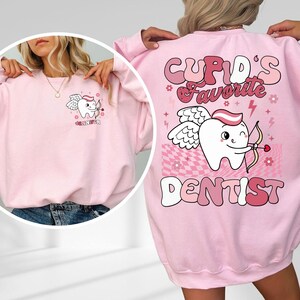 Custom Name Dentist Valentines Day Shirt, Cupid&#39;s Favorite Dentist Valentine Shirt, Dental Squad Crew, Valentine Gift For Dental Assistant