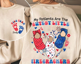 4th Of July Custom Name NICU Nurse Shirt,My Patients Cutest Firecrackers, Neonatal Nurse,Fourth July Neonatal Intensive Care Unit Patriotic