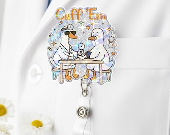 Funny Nurse Badge Reel, "Cuff 'Em" Silly Goose Badge Reel, Cute Medical Healthcare RN Gift, Nursing Students Badge Reel