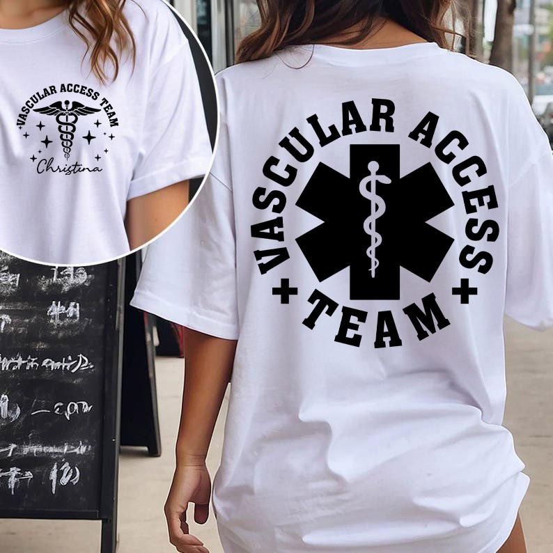 May include: White t-shirt with black text and a medical symbol. The front of the shirt says "Vascular Access Team" with a caduceus symbol and the name "Christina". The back of the shirt has the same text and symbol.