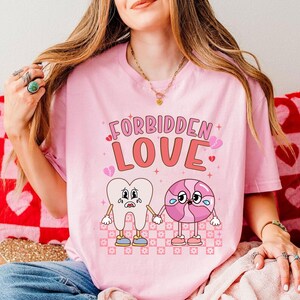 Love Funny Teeth and Candy Dentist Shirt, Dental Assistant Tshirt, Valentine Gift For Dentist, Dental Student Gift, Dental Crew