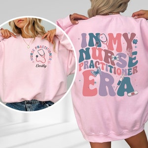 Personalized Nurse Practitioner Shirt, In My Nurse Practitioner Era Shirt, NP Shirt, Nurse Practitioner, NP Nurse Gift, DNP Graduation Gift