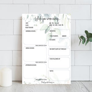 May include: A printable classroom checklist for teachers to use when they are away. The checklist includes sections for date, class, relief teacher, morning session, middle session, afternoon session, and notes. The checklist is decorated with a watercolor design of eucalyptus leaves.