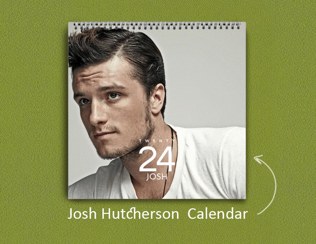 Josh Hutcherson Calendar 2025 Josh Hutcherson 2025 Celebrity Wall