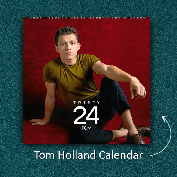 Tom Holland Calendar 2024 | Tom Holland 2024 Celebrity Wall Calendar, Wall Calendar 2024, Best Gift For Tom Holland Fan