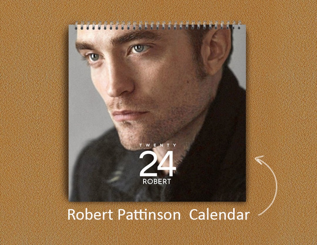 Robert Pattinson Calendar 2024 Robert Pattinson 2024 Wall Calendar