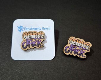 Gender F*ck Wooden Pin