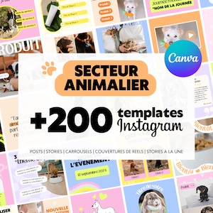 Può includere: Un collage di modelli Instagram colorati per il settore degli animali domestici. I modelli presentano immagini di cani, gatti e altri animali, nonché testo in francese e inglese. Il testo include frasi come "Secteur Animalier" e "+200 modelli Instagram".