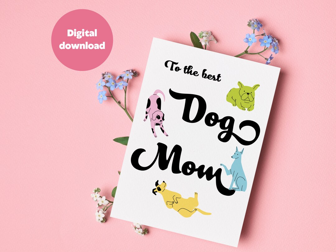 Mother's Day - Dog Mom - Mother's Day Card - for Mom - Dog Illustration ...