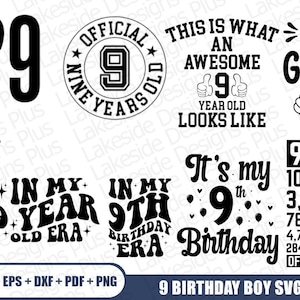May include: A collection of black and white SVG designs for a 9th birthday. Designs include phrases like "Bro I'm 9", "Official 9 Years Old", and "This is What an Awesome 9 Year Old Looks Like". The bundle includes 10 files.