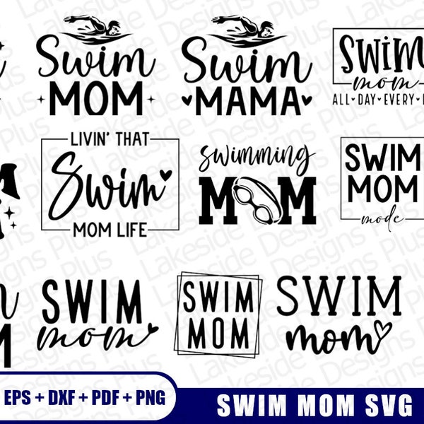 Swim Mom SVG 15 Pack, Swimming Svg, Swim Mom Shirt Svg Png Dxf, Cricut, Swim Mom Life Svg Png For Cricut Sublimation