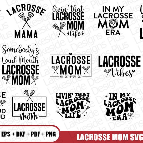 LaCrosse Mom SVG, LaCrosse Mom Shirt Png, LaCrosse Mom Cricut, LaCrosse Mom Svg 15 Pack, LaCrosse Mom Svg Png For Cricut Sublimation