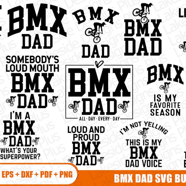 BMX Dad SVG, BMX Dad Shirt, Bmx Dad Cricut, Bmx Dad Svg 15 Pack, Bmx Dad Svg Png For Cricut Sublimation