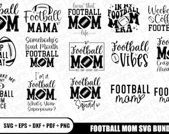 Football Mom SVG 15 Pack, Football Mom Shirt Png, Football Mom Cricut, Football Mama Svg, Football Mom Svg Png For Cricut Sublimation
