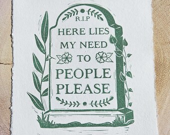Here Lies My Need To People Please Print: Signed Limited Edition A5 Wall Decor
