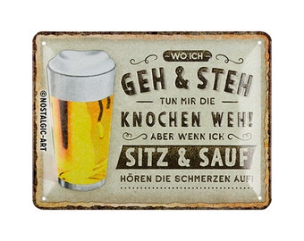 Nostalgic-Art Retro Blechschild, 15 x 20 cm, "Wo ich geh und steh", Geschenk-Idee für Bier-Fans, aus Metall, Vintage Design mit Spruch