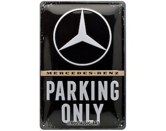 Nostalgic-Art retro tin sign, 20 x 30 cm, &quot;Mercedes-Benz – Parking Only&quot;, gift idea for Mercedes fans, made of metal, vintage design