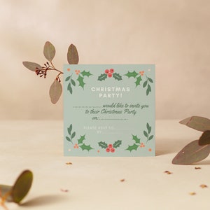 May include: A light blue Christmas party invitation with holly and berries. The text reads "Christmas Party! ... would like to invite you to their Christmas Party on: PLEASE RSVP TO: BY: "