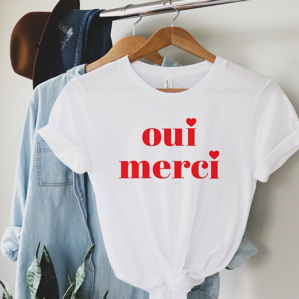 Französisches T-Shirt, Paris-Shirt, Reise-T-Shirt für sie, Oui merci Shirt, trendige Hemden für sie, Shirt im französischen Stil, Merci-Shirt, französisches Wort-T-Shirt