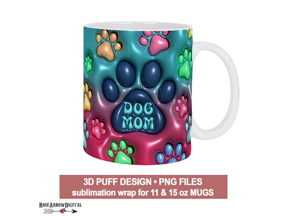3D Puffy Dog Mom Mug Wrap PNG | Sublimation Design (Digital Download)