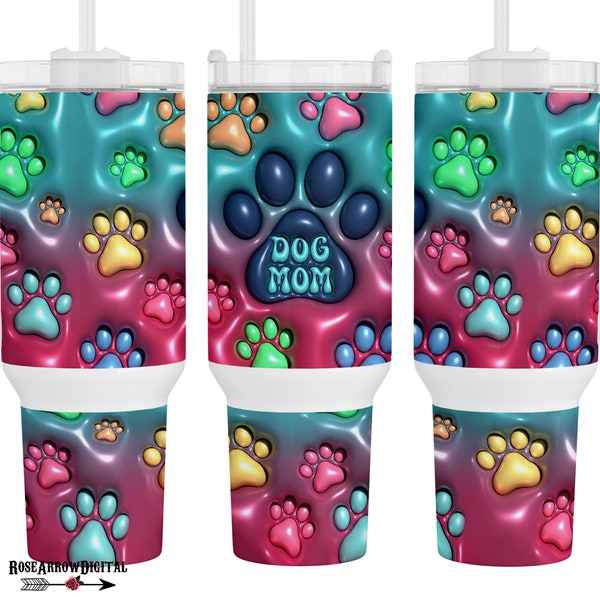 Dog Mom 40 oz Quencher Tumbler Wrap PNG | 3D Inflated Puffy Stanley Cup Sublimation Digital Design Download