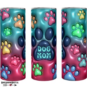3D aufgeblasener Hauch Hund Mom Tumbler Wrap PNG | Puffy Paw Sublimation für 20 Unzen Skinny | Digitales Design zum Herunterladen