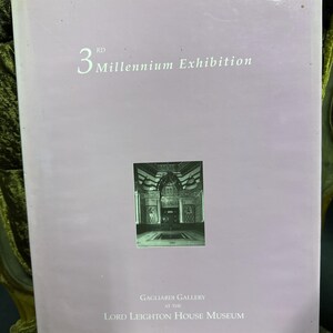3rd Millenium Exhibition. Gagliardi Gallery At the Lord Leighton House Museum- Hardcover. Stunning Artwork.