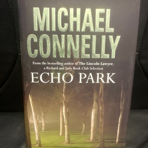 Echo Park. Signed by Michael CONNELLY.