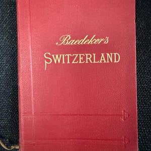 La SUISSE de Baedeker. 1909. Avec des cartes pliées