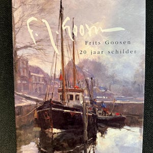 Frits Goosen F. J. Goosen. 20 jaar schilder (oprawa twarda) Willem Laanstrra. PODPISANO. Rzadki.