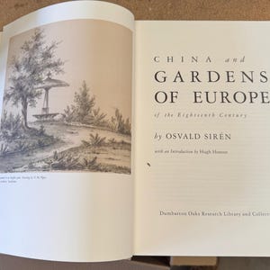 China and GARDENS of EUROPE of the Eighteenth Century by Osvald Siren. 1950