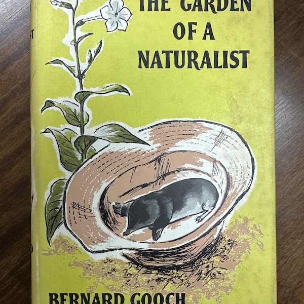 The Garden of a Naturalist. By Bernard Gooch. 1959. First Edition.