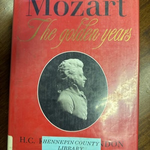 Mozart, the Golden Years, 1781-1791, Landon, H. C. Robbins Landon. 1989