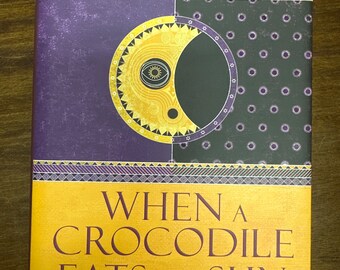 When A Crocodile Eats The Sun, SIGNED by Author Peter Godwin.