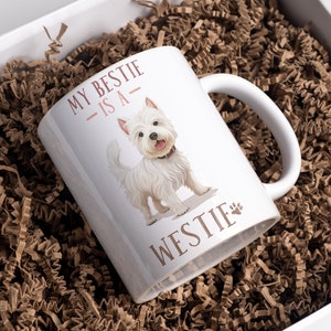 My Bestie Is A Westie 11oz Mug, Perfect Gift For Westie Lover, Gift For Her, Westie Mum, West Highland Terrier Coffee Cup
